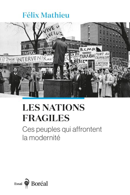 Les Nations fragiles - Ces peuples qui affrontent la modernité