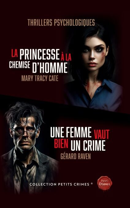 La Princesse à la chemise d'homme &amp; Une femme vaut bien un crime - 2 Thrillers psychologiques