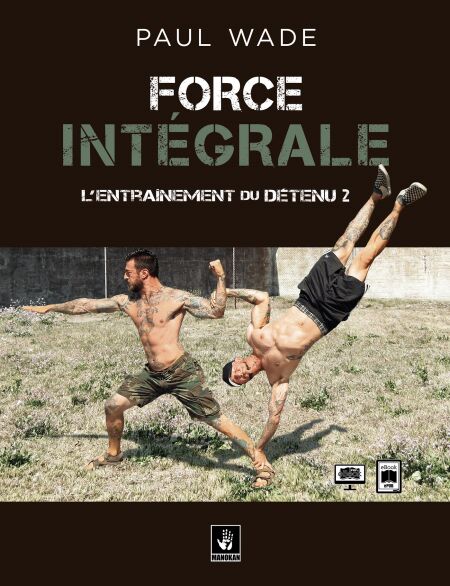 Force intégrale - L'entraînement du détenu (2)