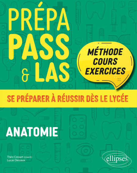 Prépa PASS &amp; LAS - Anatomie - Méthode, cours &amp; exercices