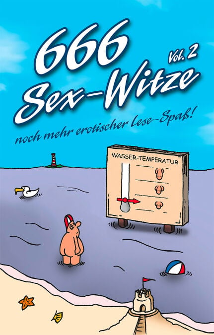 666 Sex-Witze - Vol. 2 - ... noch mehr erotischer Lese-Spaß!