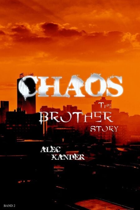 Chaos - The Brother Story