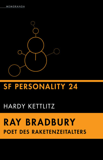 Ray Bradbury - Poet des Raketenzeitalters - SF Personality 24