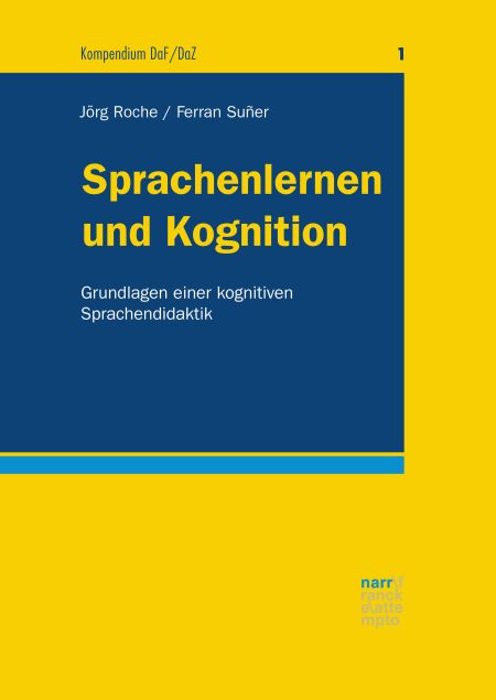 Sprachenlernen und Kognition - Grundlagen einer kognitiven Sprachendidaktik