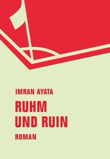 Ruhm und Ruin - Roman in elf Geschichten
