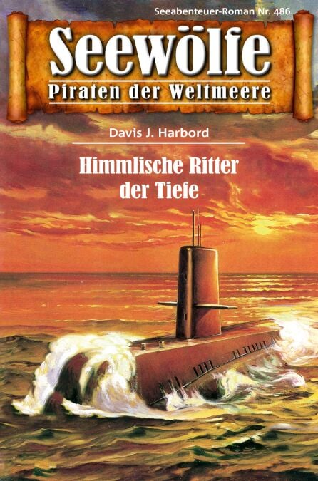 Seewölfe - Piraten der Weltmeere 486 - Himmlische Ritter der Tiefe