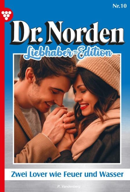 Zwei Lover wie Feuer und Wasser - Dr. Norden Liebhaber Edition 10 – Arztroman