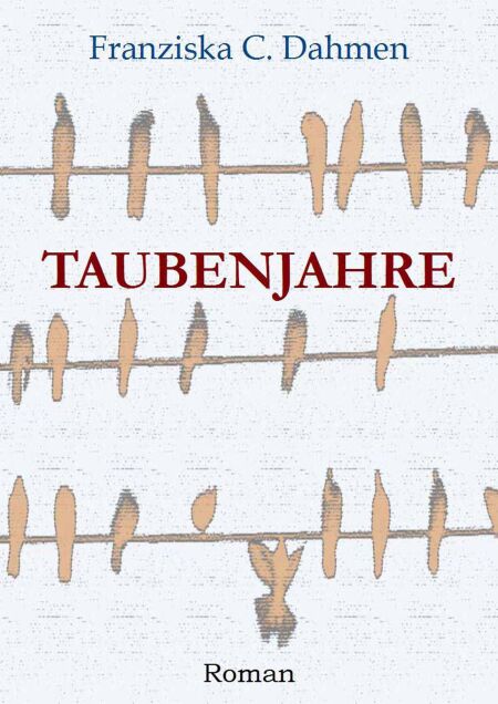Taubenjahre - Eine amour fou zur Zeit des Nationalsozialismus. Eine Liebe, die nicht sein darf.