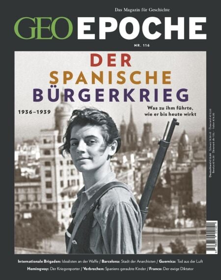 GEO Epoche 116/2022 - Der spanische Bürgerkrieg - Was zu ihm führte, wie er bis heute wirkt