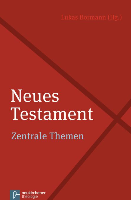 Neues Testament - Zentrale Themen