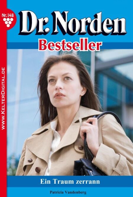 Dr. Norden Bestseller 148 – Arztroman - Ein Traum zerrann