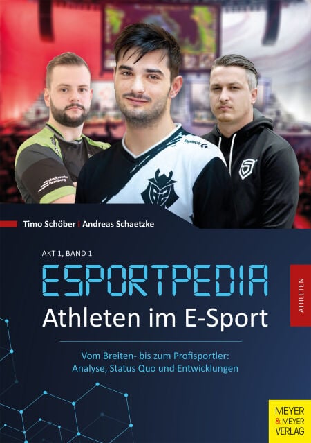 Athleten im E-Sport - Vom Breiten- bis zum Profisportler: Analyse, Status Quo und Entwicklungen