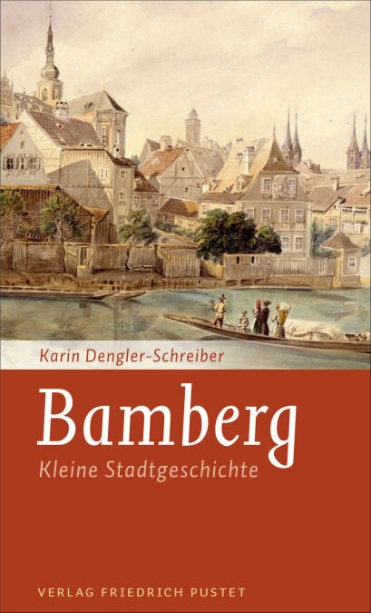 Bamberg - Kleine Stadtgeschichte