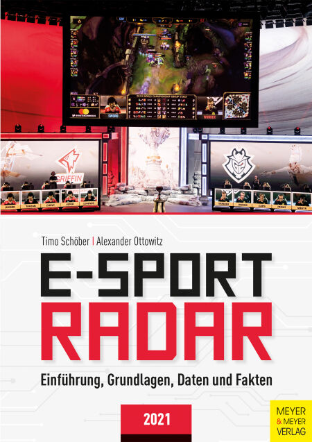 E-Sport Radar - Einführung, Grundlagen, Daten und Fakten 2021