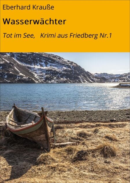 Wasserwächter - Tot im See,   Krimi aus Friedberg Nr.1