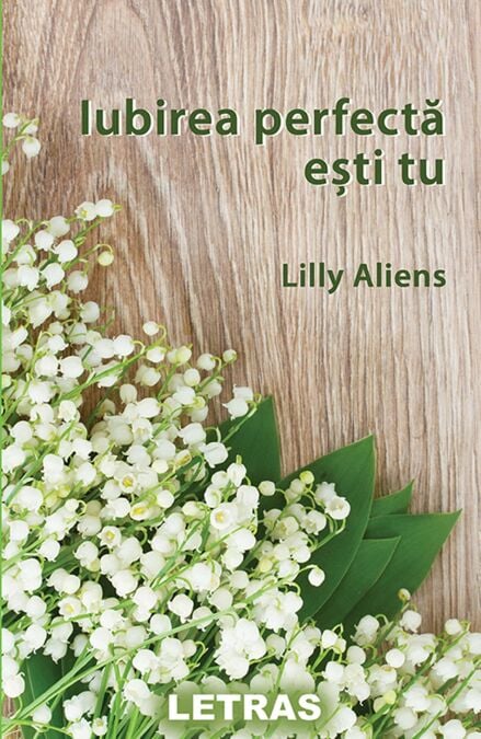 Iubirea Perfecta Esti Tu