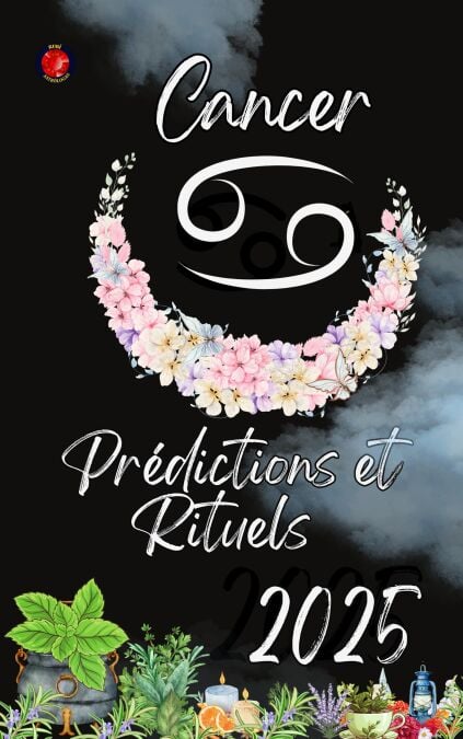 Cancer Prédictions et Rituels  2025