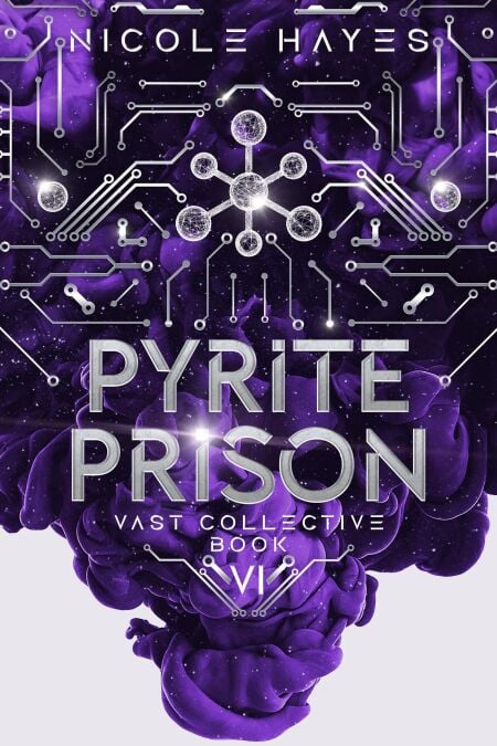 Pyrite Prison - The Vast Collective Series, #6