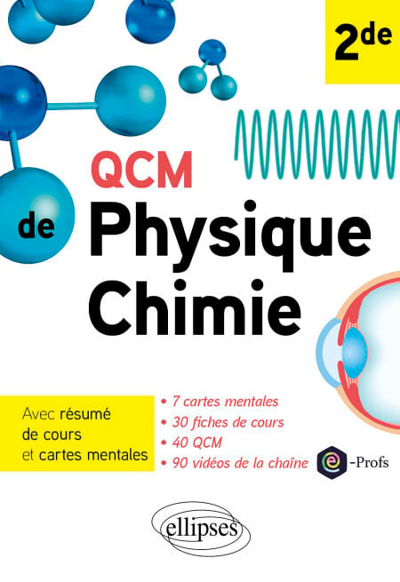 QCM de Physique-chimie - 2de - Avec résumé de cours et cartes mentales