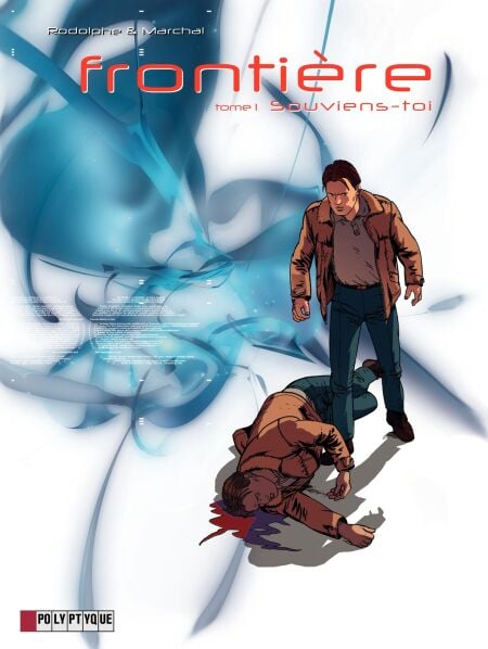 Frontière - Tome 1 - Souviens-toi