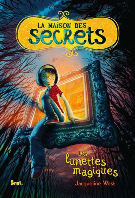 Les Lunettes magiques. La Maison des secrets, tome 1 - Les lunettes magiques