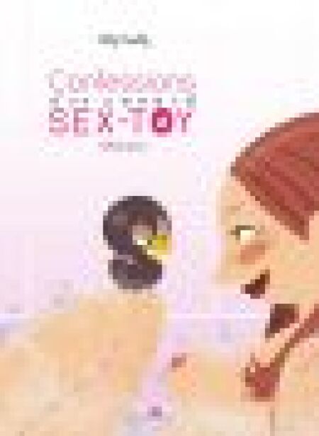 Confessions d'un canard sex-toy - Tome 1 - Préliminaires