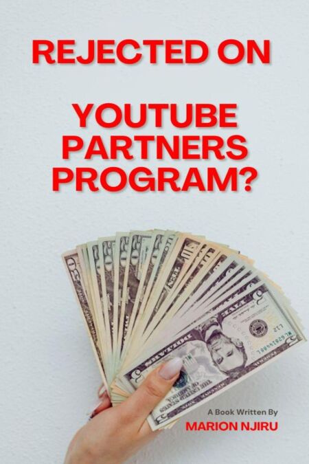 Rejected on YouTube Partners Program? - Make money on YouTube, #1