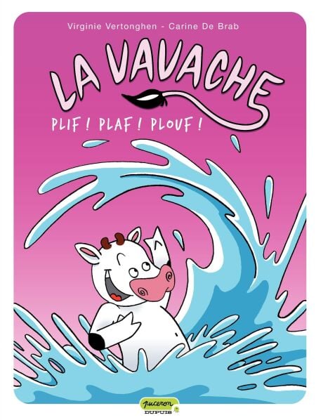La vavache - Tome 1 - Plif! Plaf! Plouf