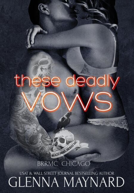These Deadly Vows - Black Rebel Riders' MC: Chicago, #1