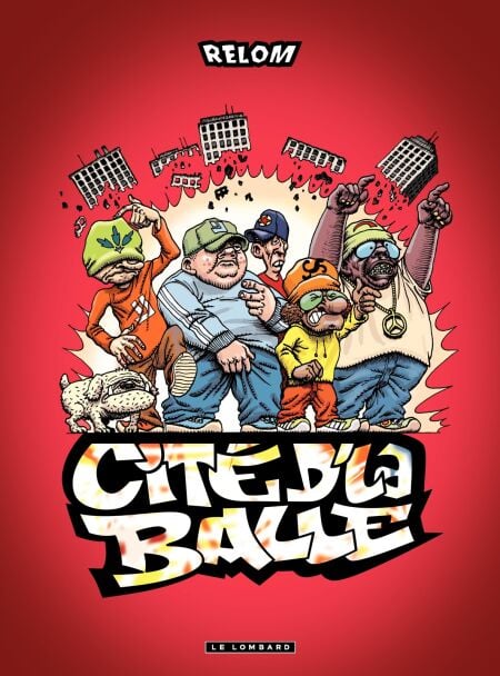 Cité d'la balle - Tome 1 - Burn, la cité, burn !