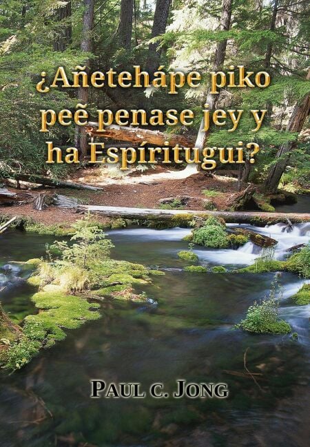 ¿Añetehápe piko peẽ penase jey y ha Espíritugui?