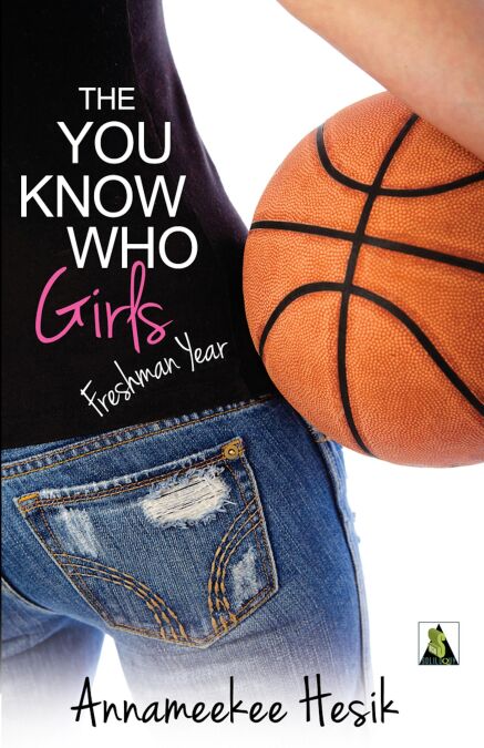The You Know Who Girls: Freshman Year - The You Know Who Girls, #1