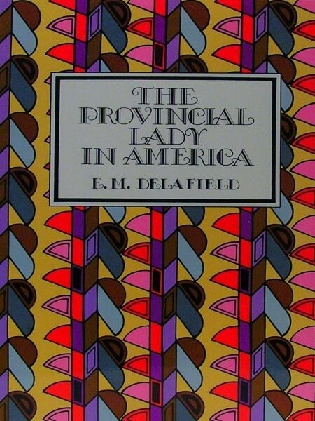 The Provincial Lady in America