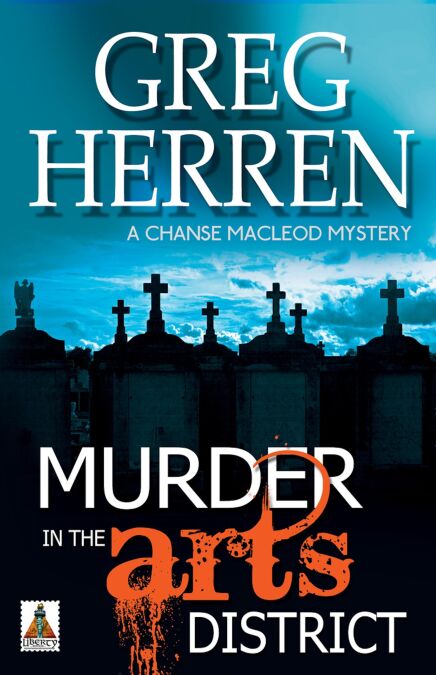 Murder in the Arts District - Chanse MacLeod Mystery, #7