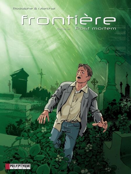 Frontière - Tome 3 - Poste Mortem