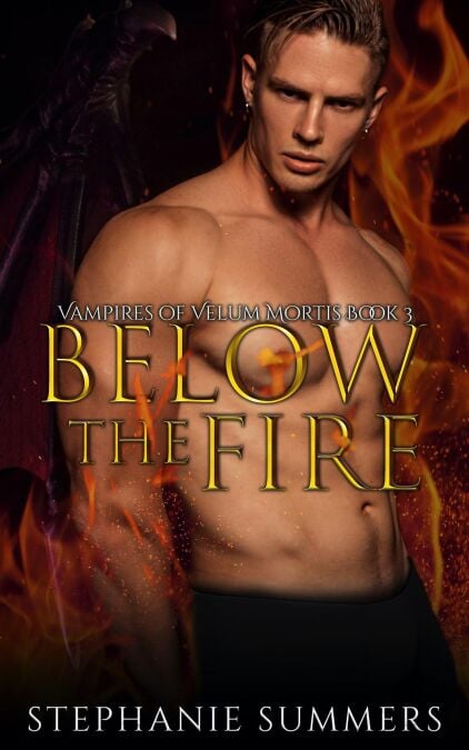 Below the Fire - Vampires of Velum Mortis, #3