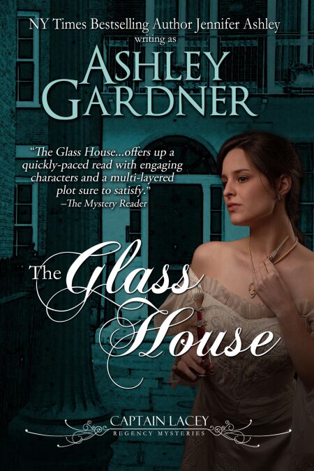The Glass House - Captain Lacey Regency Mysteries, #3