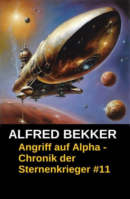 Angriff auf Alpha - Chronik der Sternenkrieger #11
