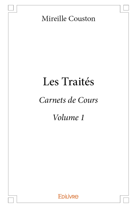 Les Traités - Volume 1