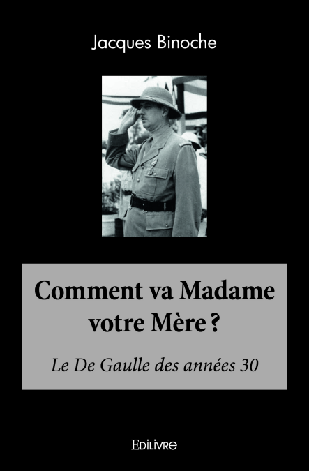 Comment va Madame votre Mère ?