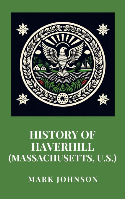 History of Haverhill (Massachusetts, U.S.)
