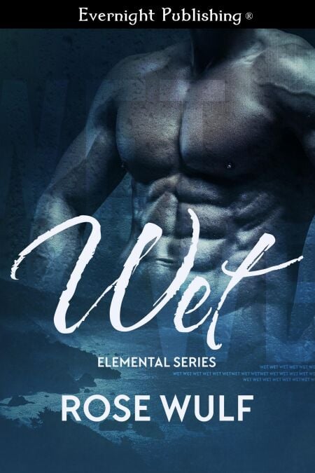 Wet - Elemental Series, #1