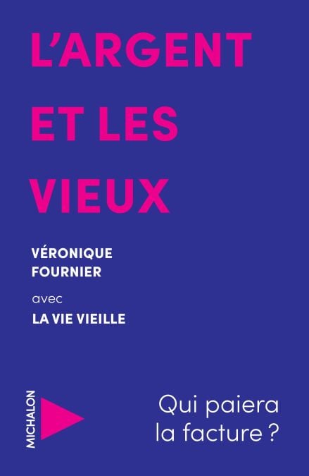 L'argent et les vieux - Qui paiera la facture ?
