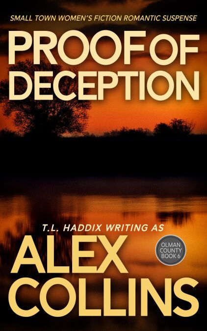 Proof of Deception: Small Town Women's Fiction Romantic Suspense - Olman County, #6