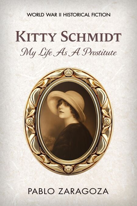 Kitty Schmidt: My Life As A Prostitute
