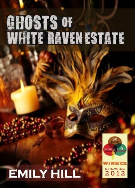 Ghosts of White Raven Estate - Ghost Chaser's Daughter, #5