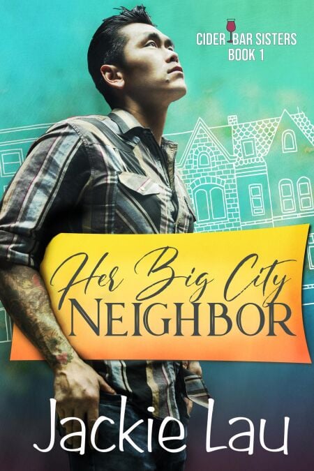 Her Big City Neighbor - Cider Bar Sisters, #1