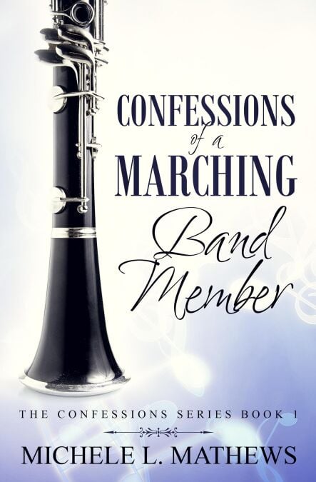 Confessions of a Marching Band Member - The Confessions Series, #1