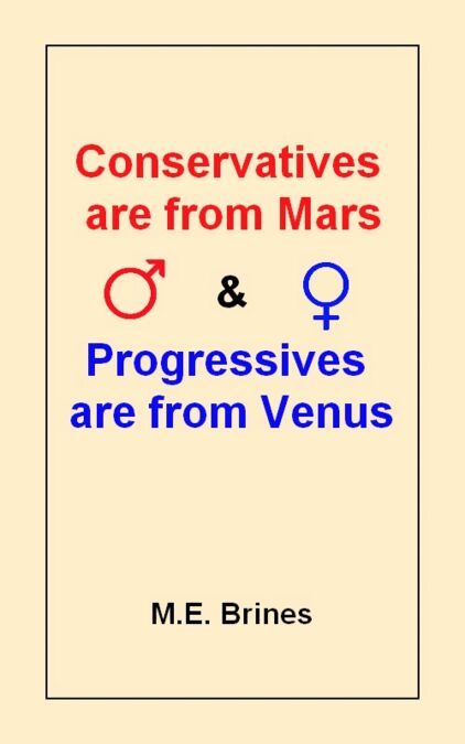 Conservatives are from Mars &amp; Progressives are from Venus