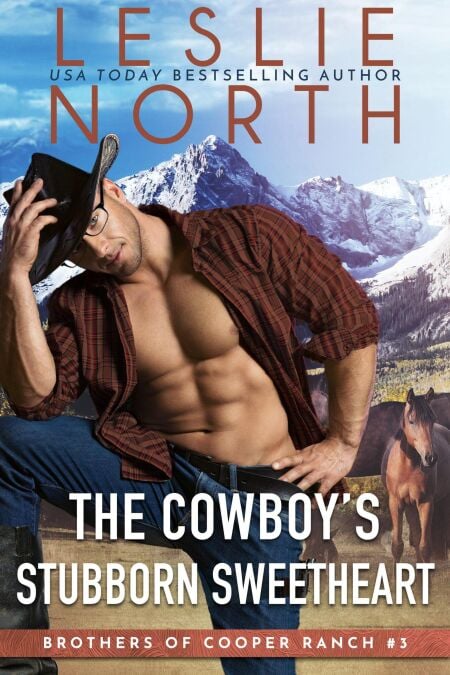 The Cowboy's Stubborn Sweetheart - Brothers of Cooper Ranch, #3